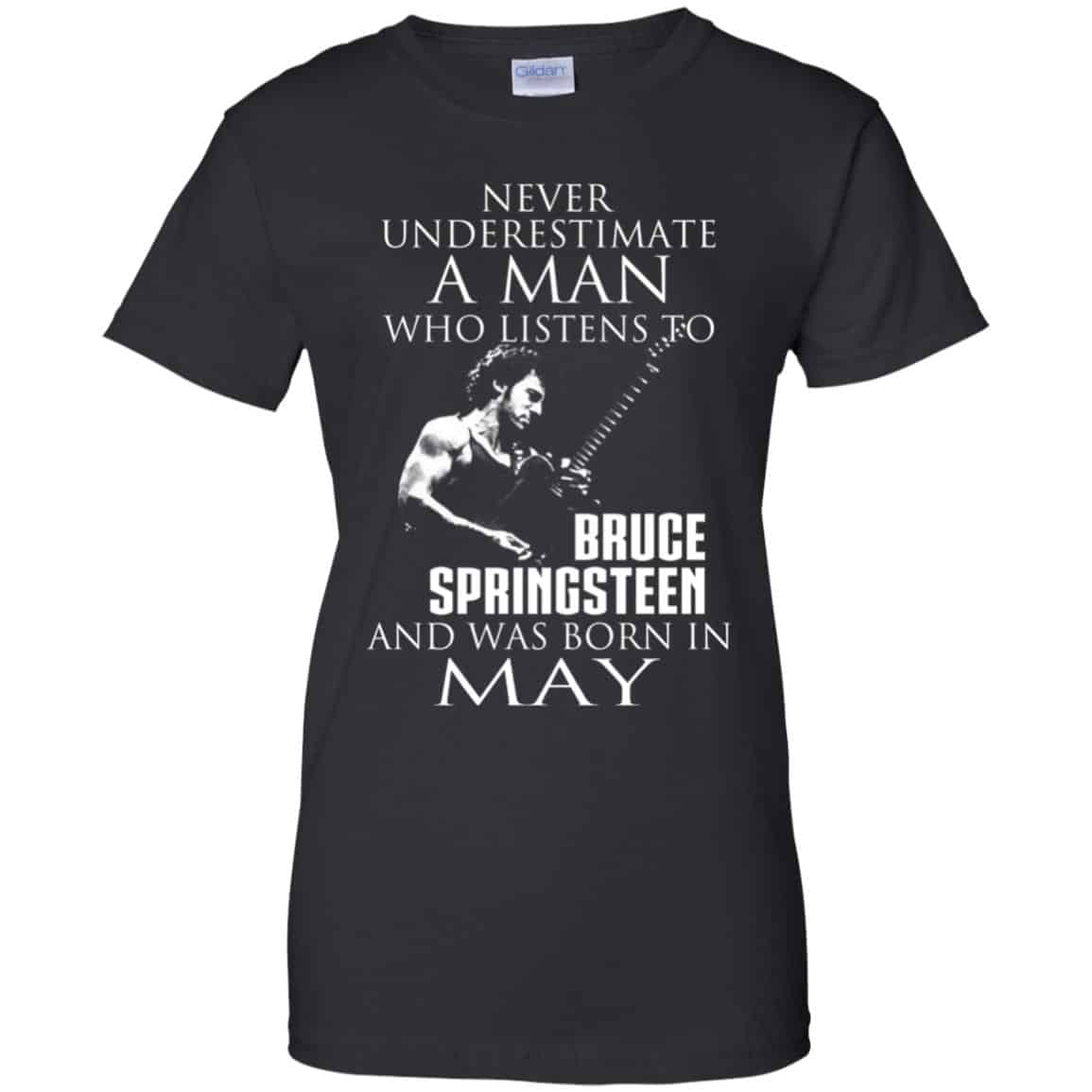 A Man Who Listens To Bruce Springsteen And Was Born In May T-Shirts, Hoodie, Tank