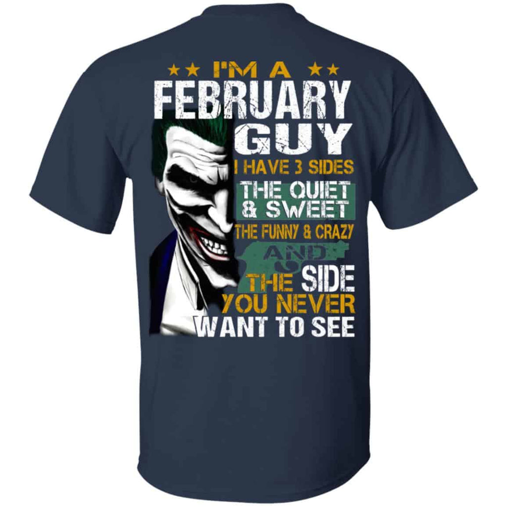 Joker February Guy Have 3 Sides The Quiet And Sweet Shirt, Hoodie, Tank