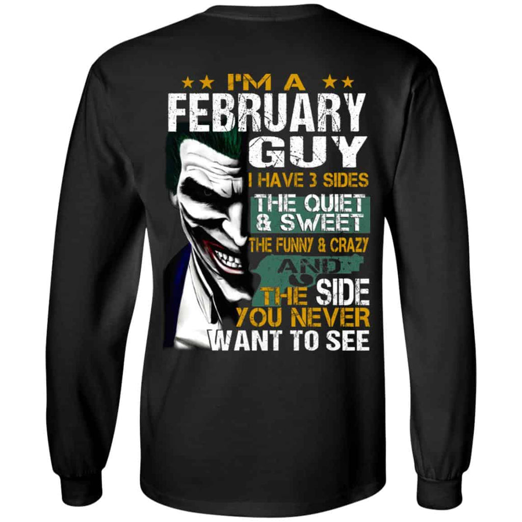Joker February Guy Have 3 Sides The Quiet And Sweet Shirt, Hoodie, Tank