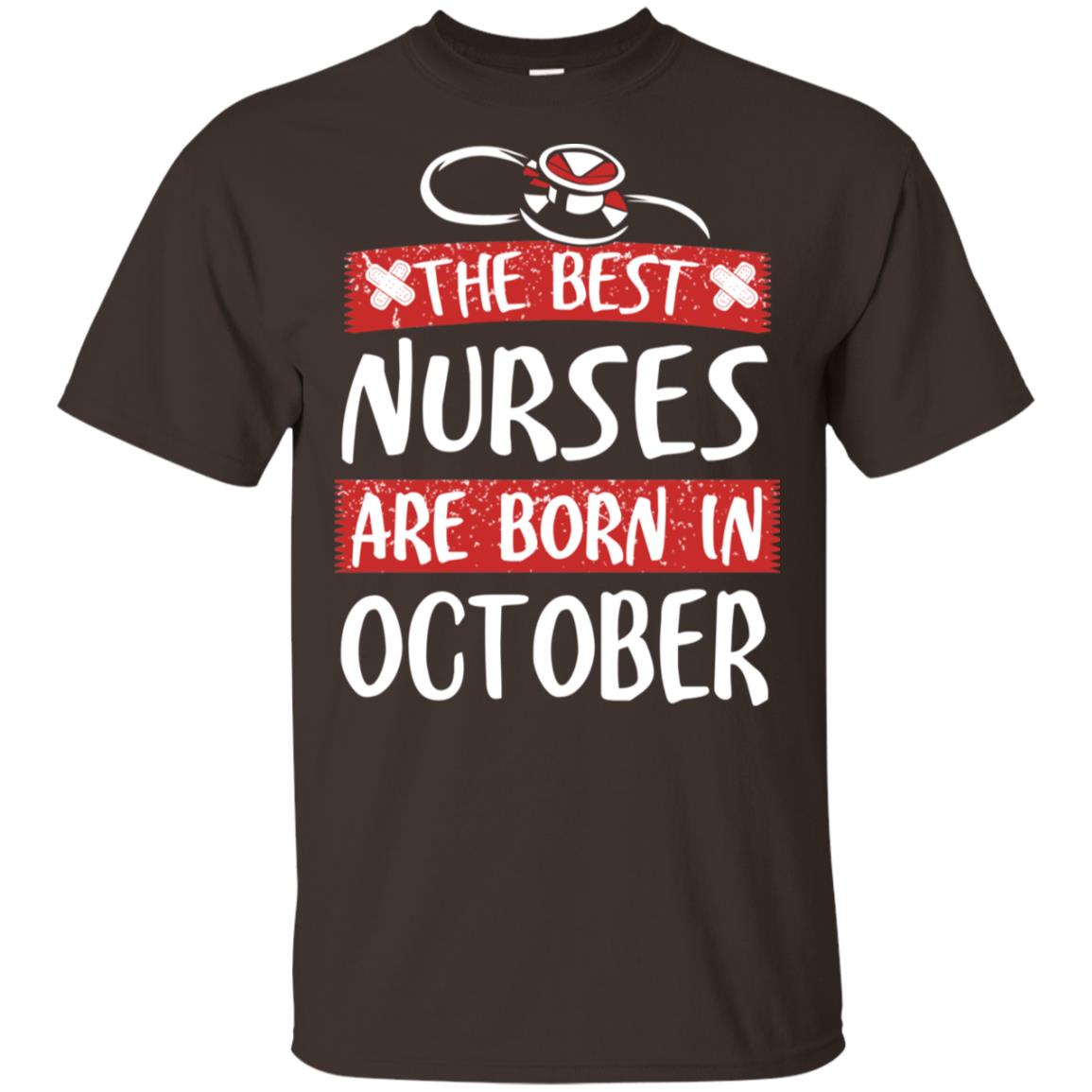 The Best Nurses Are Born In October Birthday T-Shirts, Hoodie, Tank
