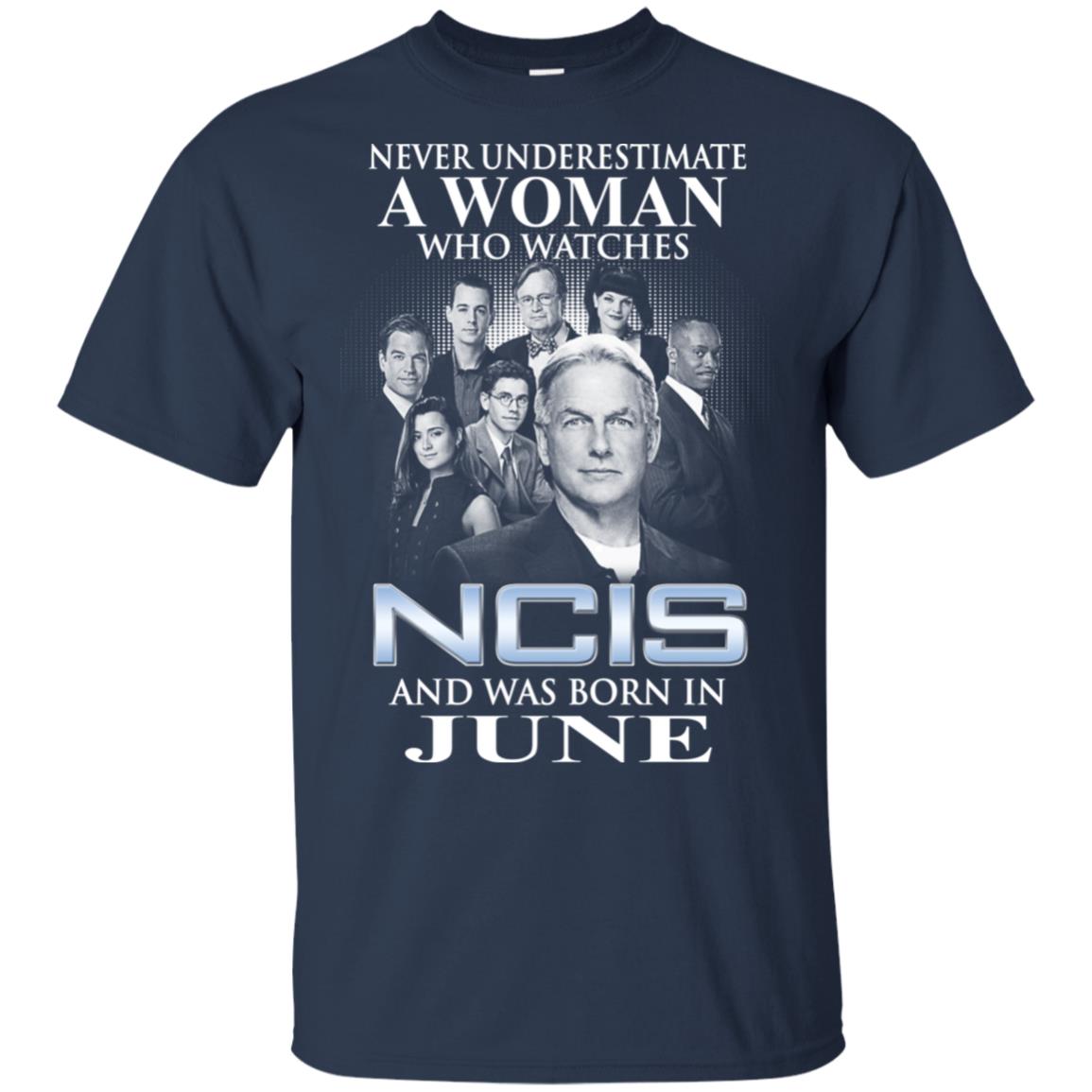 A Woman Who Watches NCIS And Was Born In June T-Shirts, Hoodie, Tank