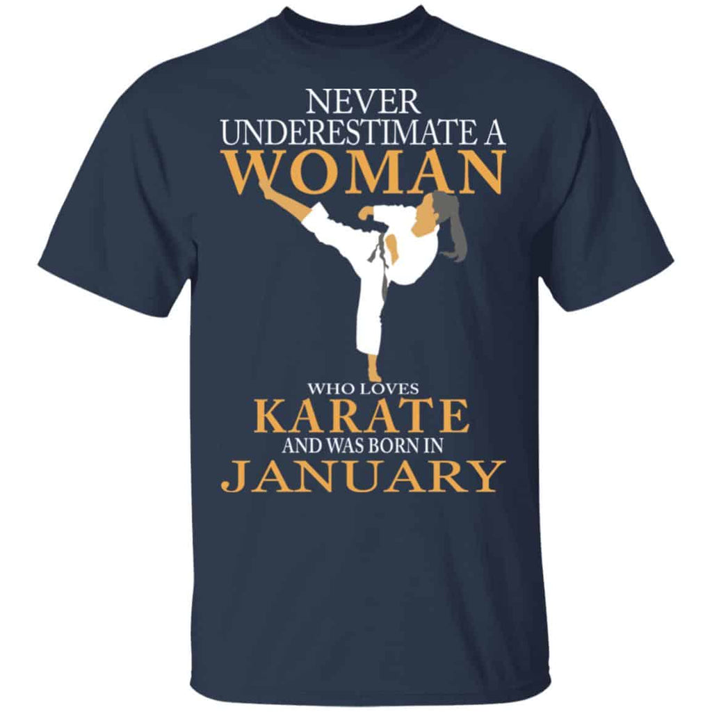 Never Underestimate A Woman Who Loves Karate And Was Born In January Shirt, Hoodie, Tank