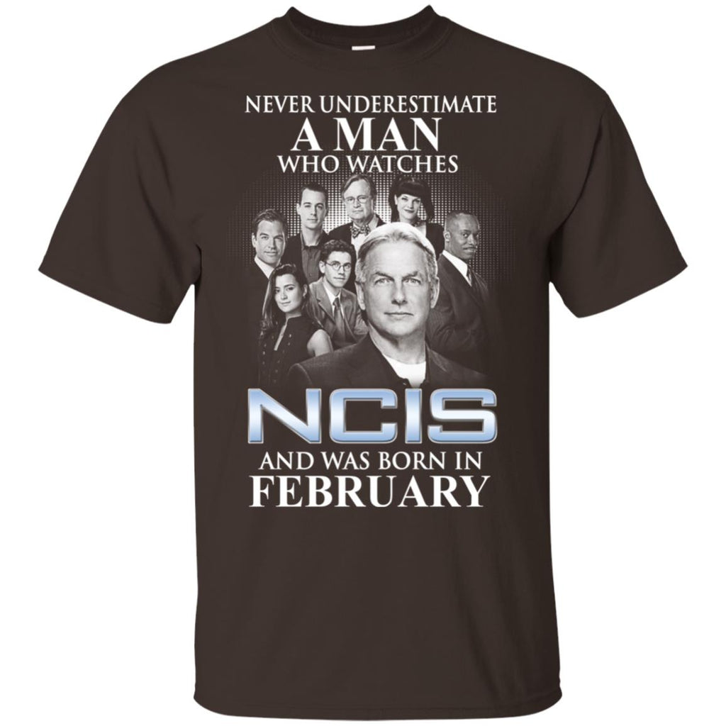 A Man Who Watches NCIS And Was Born In February T-Shirts, Hoodie, Tank