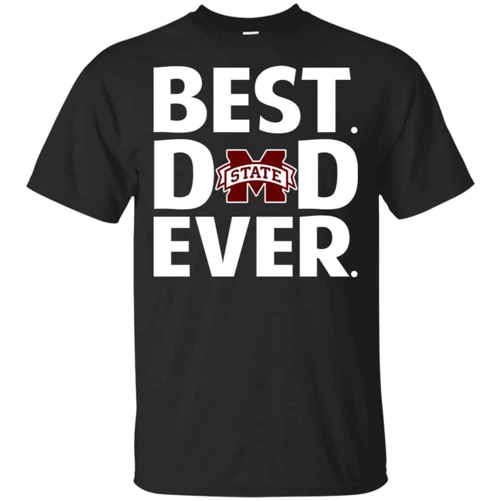 Mississippi State Bulldogs Best Dad Ever T-Shirts, Hoodie, Tank