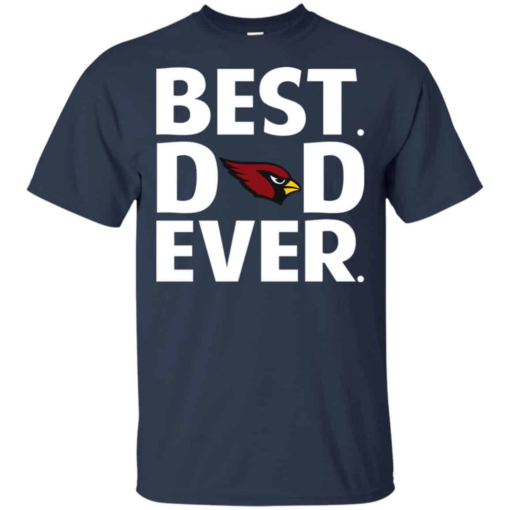 Arizona Cardinals Best Dad Ever T-Shirts, Hoodie, Tank