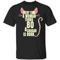 Every Time A Woman Turns 80 A Cougar Is Born Birthday Shirt, Hoodie, Tank