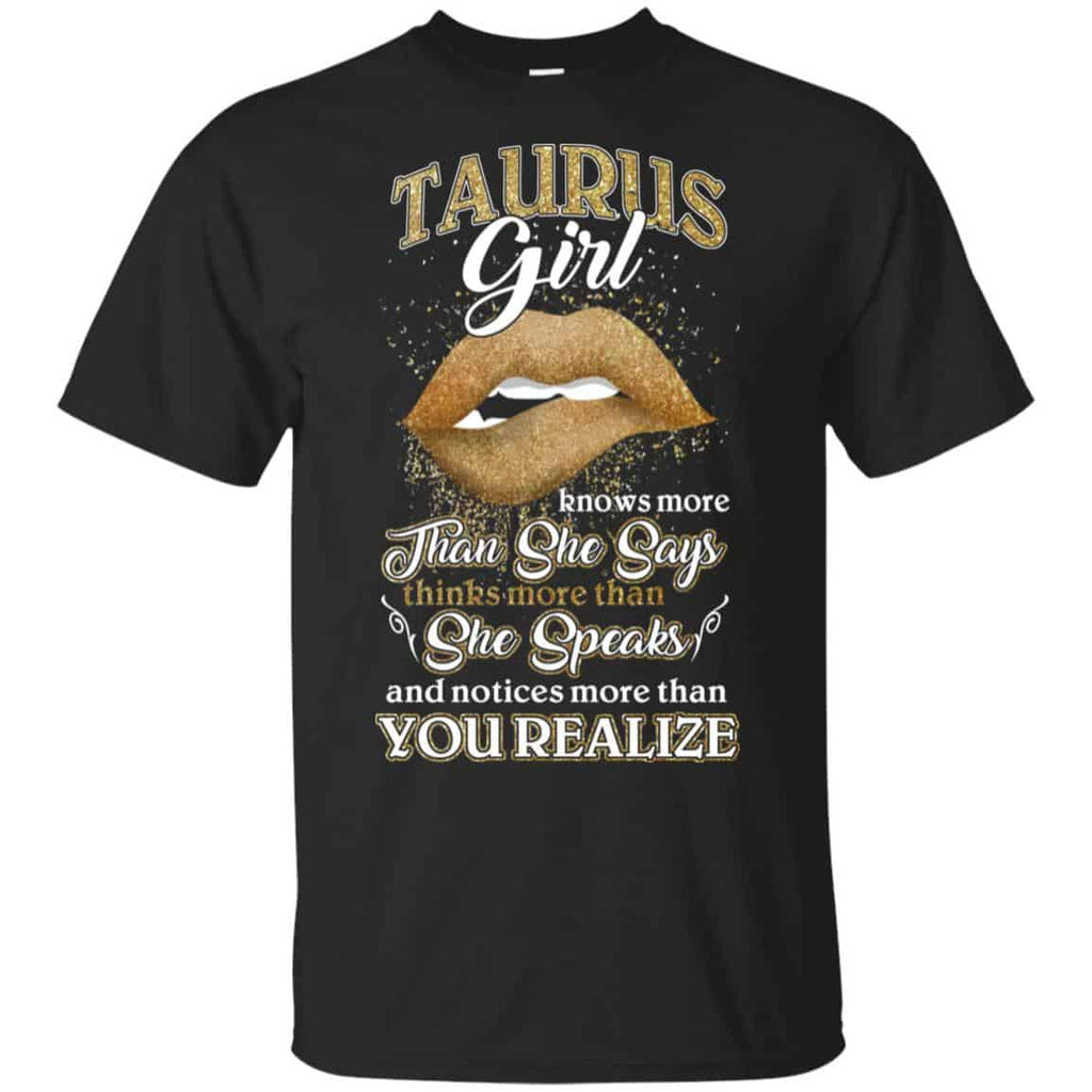 Taurus Girl Knows More Than She Says Zodiac Birthday T-Shirts, Hoodie, Tank