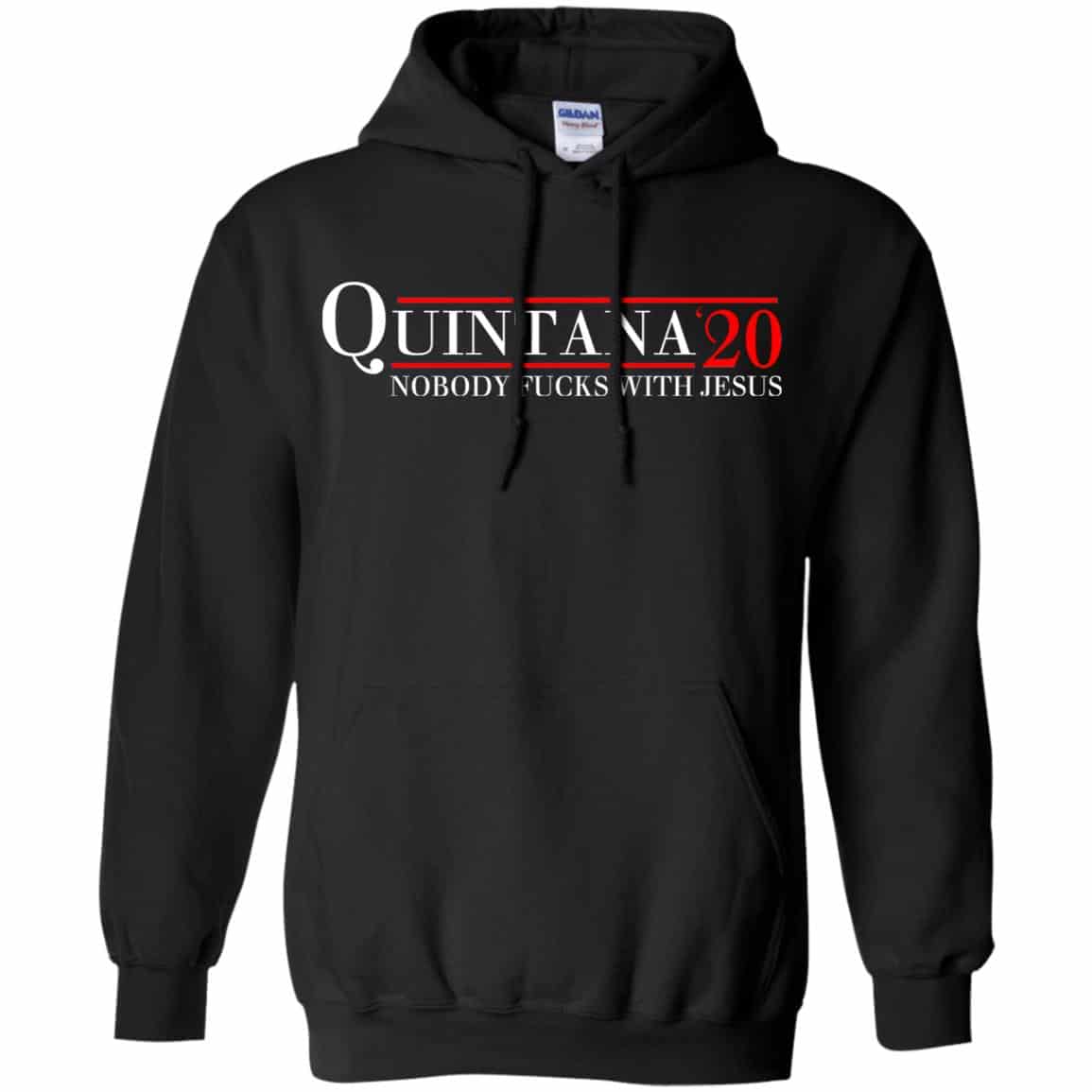 Quintana 2020 Nobody Fucks With Jesus T-Shirts, Hoodie, Tank