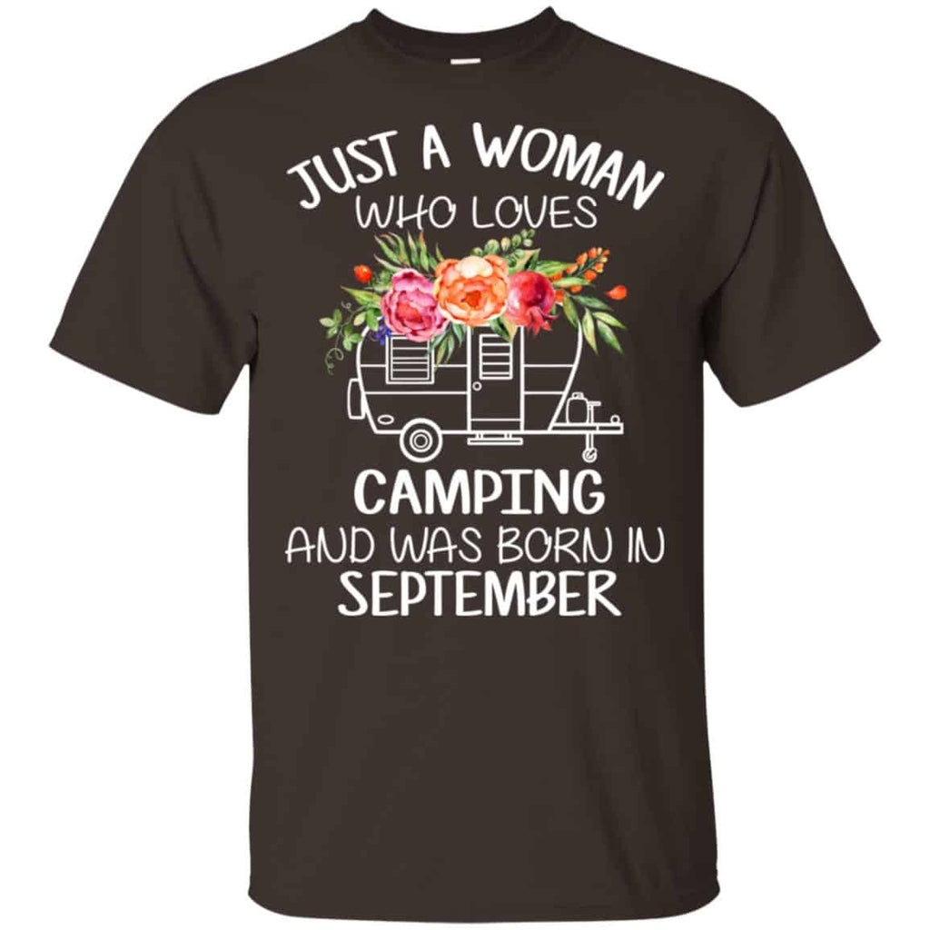 Just A Woman Who Loves Camping And Was Born In September T-Shirts, Hoodie, Tank