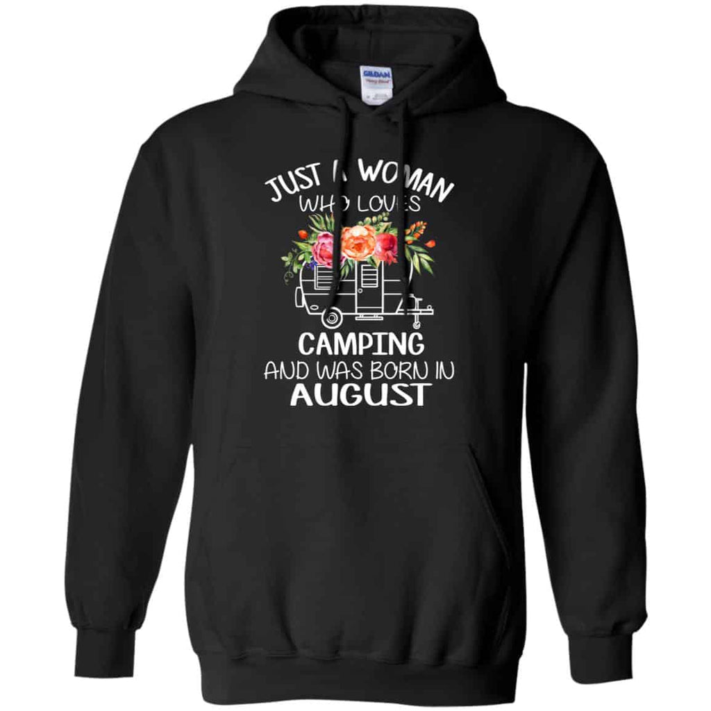 Just A Woman Who Loves Camping And Was Born In August T-Shirts, Hoodie, Tank