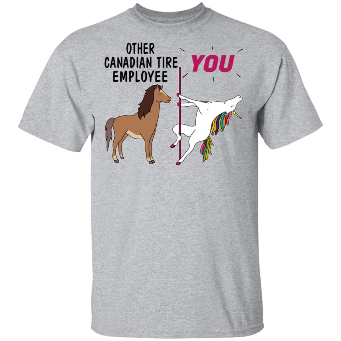 Other Canadian Tire Employee You Unicorn Funny Shirt, Hoodie, Tank