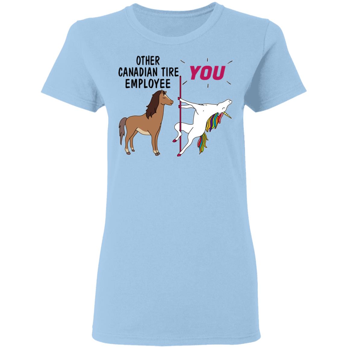 Other Canadian Tire Employee You Unicorn Funny Shirt, Hoodie, Tank