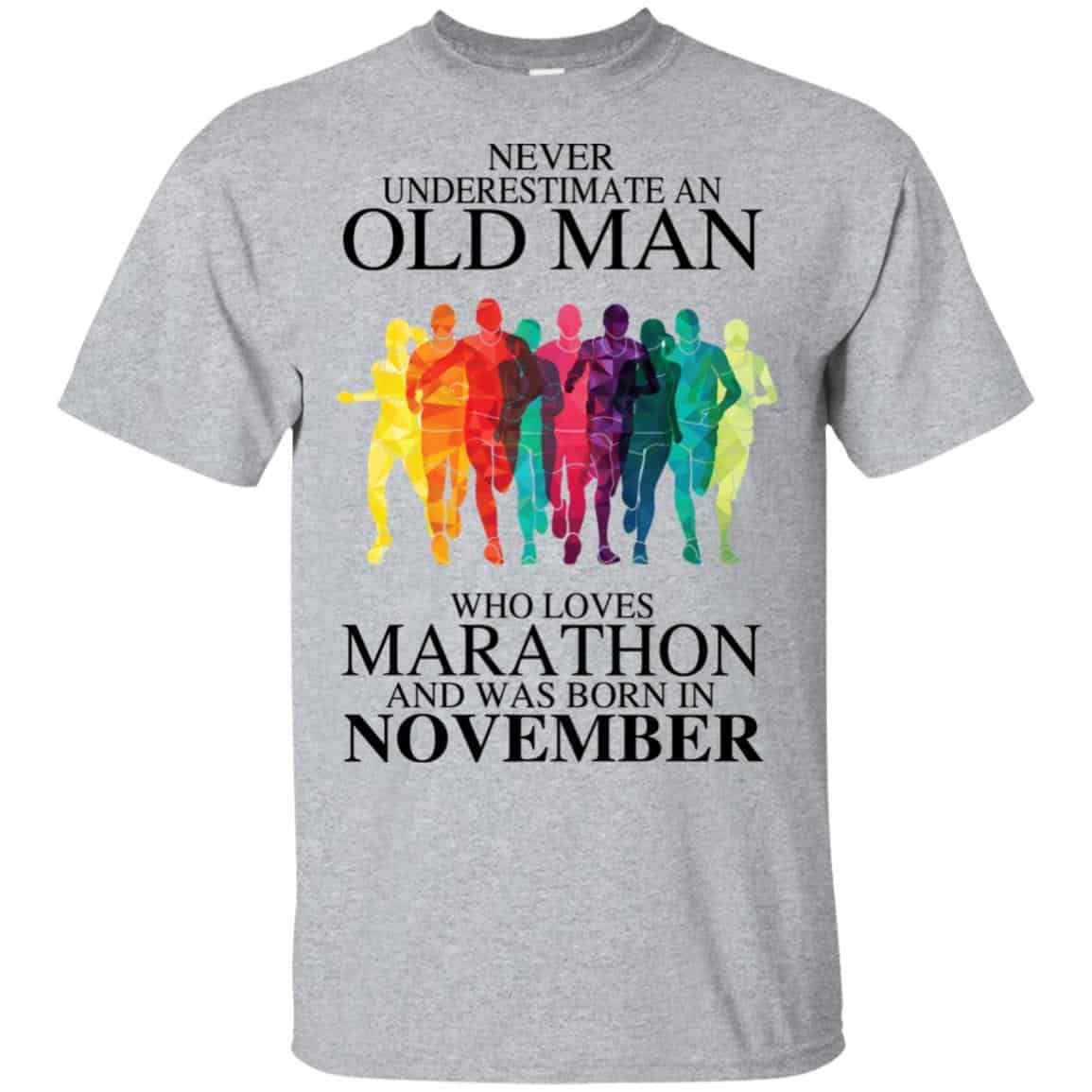 An Old Man Who Loves Marathon And Was Born In November T-Shirts, Hoodie, Tank