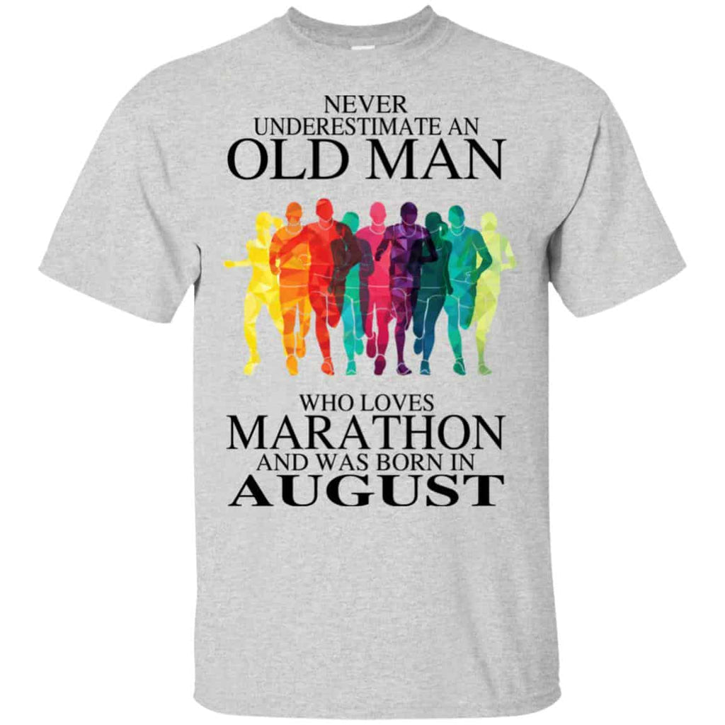 An Old Man Who Loves Marathon And Was Born In August T-Shirts, Hoodie, Tank