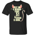 Every Time A Woman Turns 51 A Cougar Is Born Birthday Shirt, Hoodie, Tank