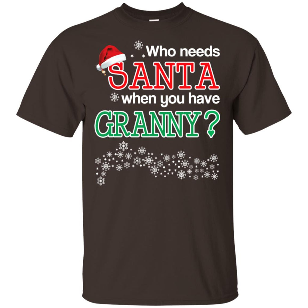 Who Needs Santa When You Have Grandny? Christmas T-Shirts, Hoodie, Tank