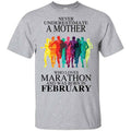 A Mother Who Loves Marathon And Was Born In February T-Shirts, Hoodie, Tank
