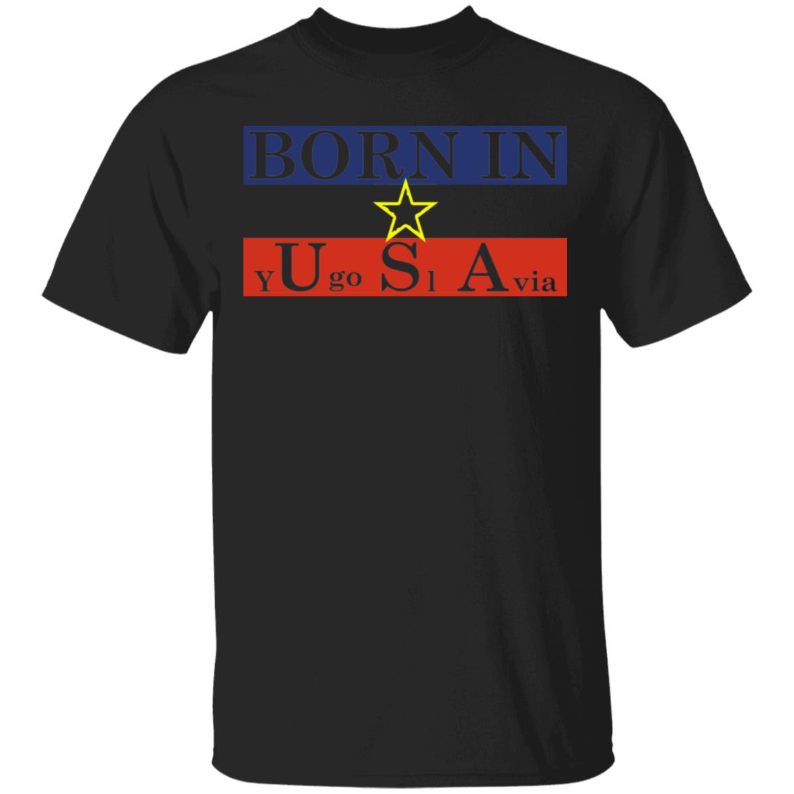 Proud Yugoslavia Born In Usa Shirt, Hoodie, Tank