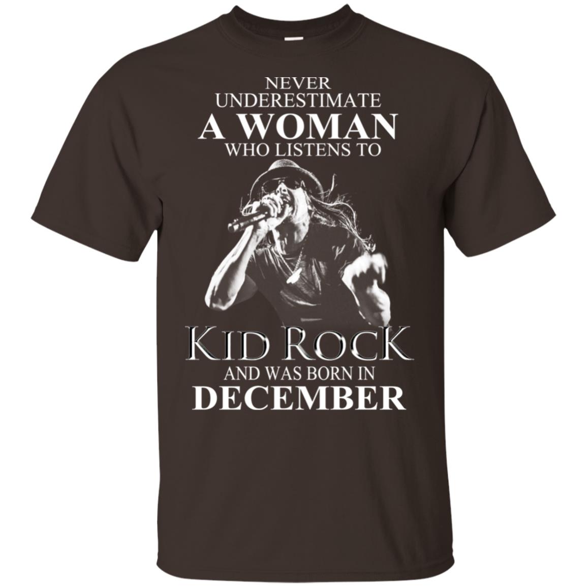 A Woman Who Listens To Kid Rock And Was Born In December T-Shirts, Hoodie, Tank