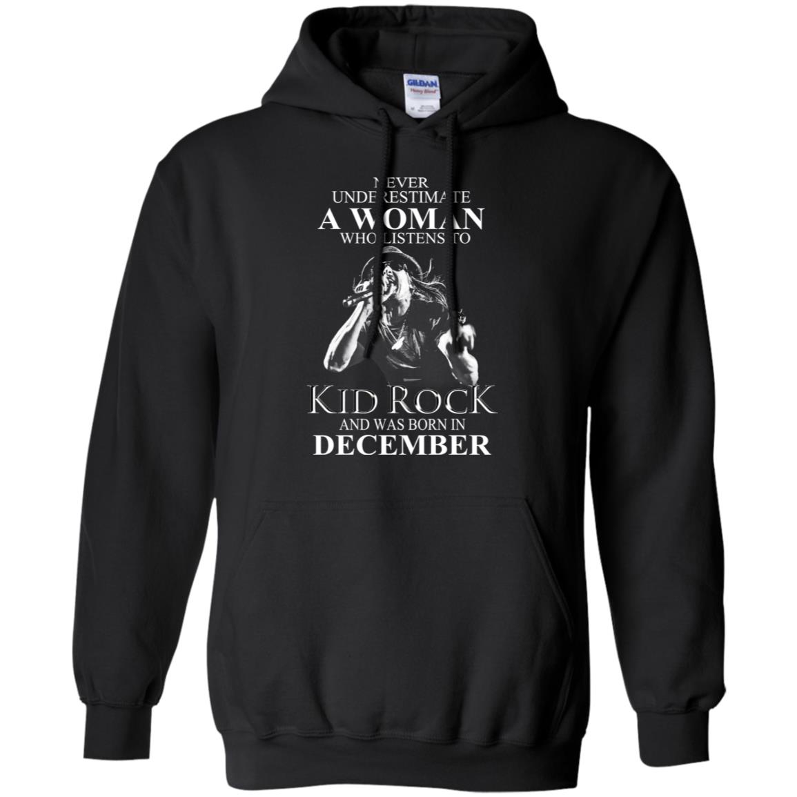 A Woman Who Listens To Kid Rock And Was Born In December T-Shirts, Hoodie, Tank