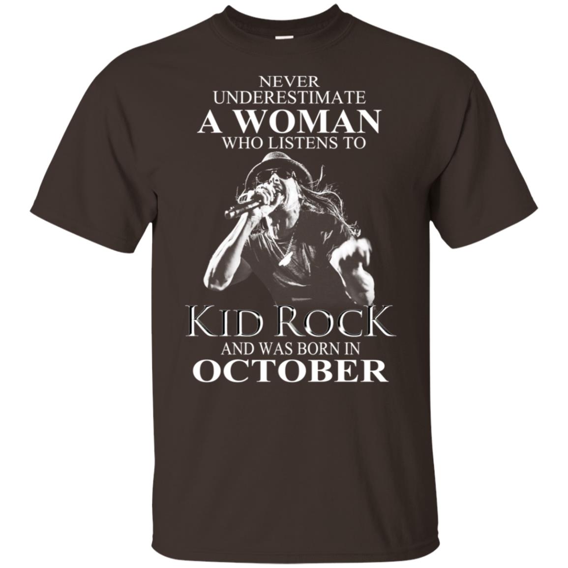 A Woman Who Listens To Kid Rock And Was Born In October T-Shirts, Hoodie, Tank