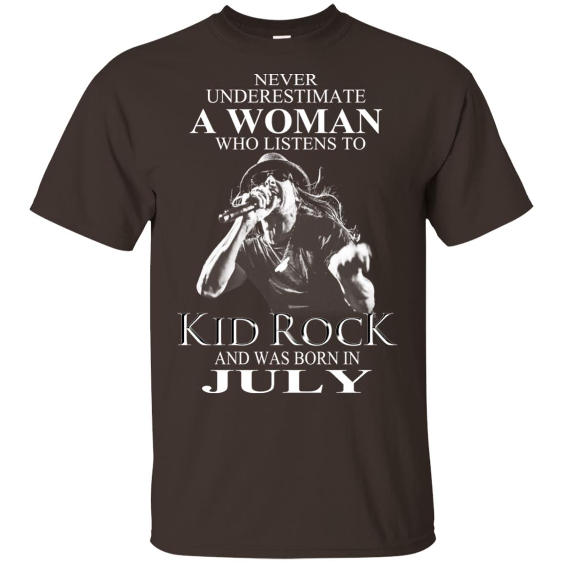 A Woman Who Listens To Kid Rock And Was Born In July T-Shirts, Hoodie, Tank