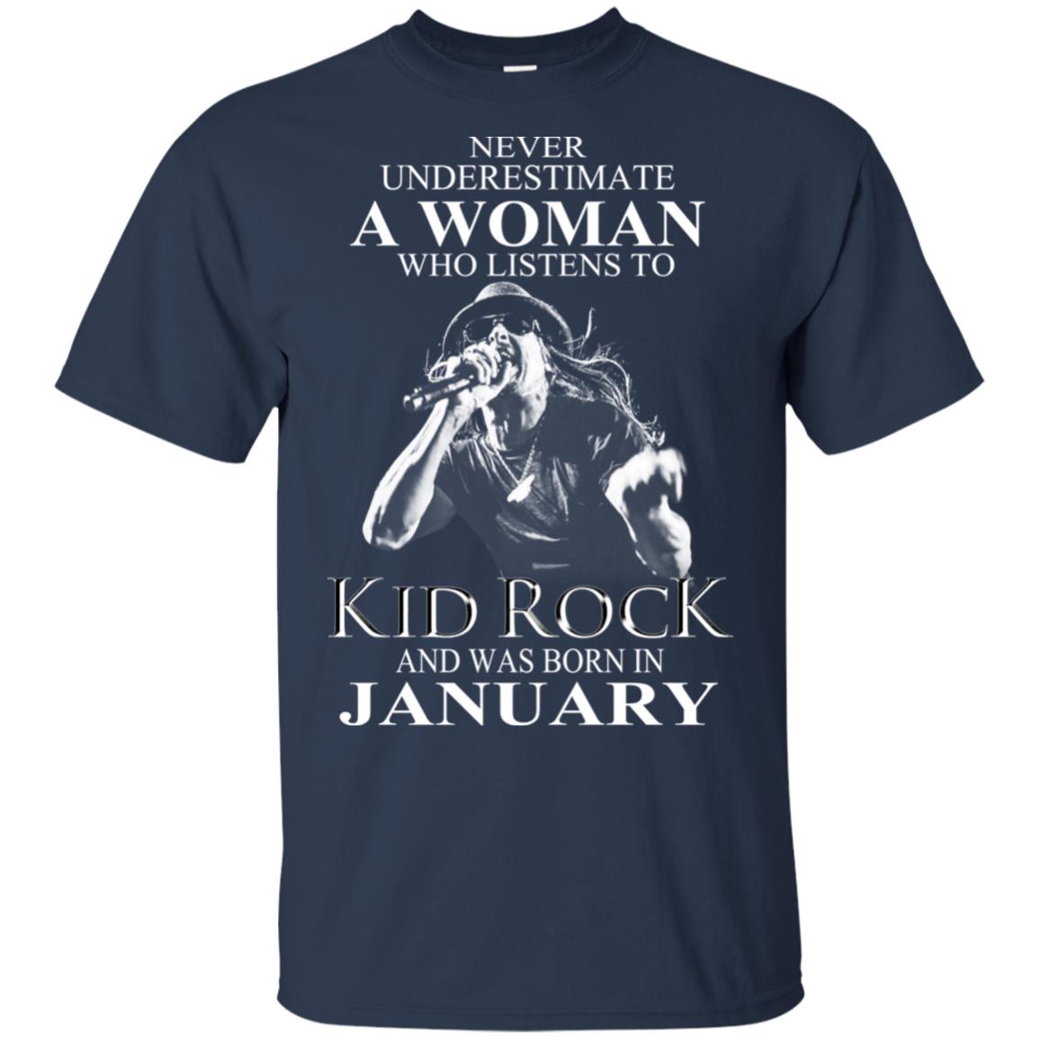 A Woman Who Listens To Kid Rock And Was Born In January T-Shirts, Hoodie, Tank