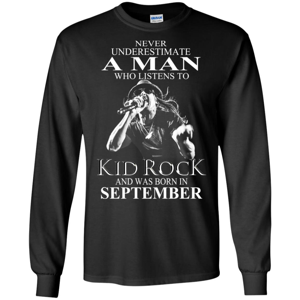 A Man Who Listens To Kid Rock And Was Born In September T-Shirts, Hoodie, Tank