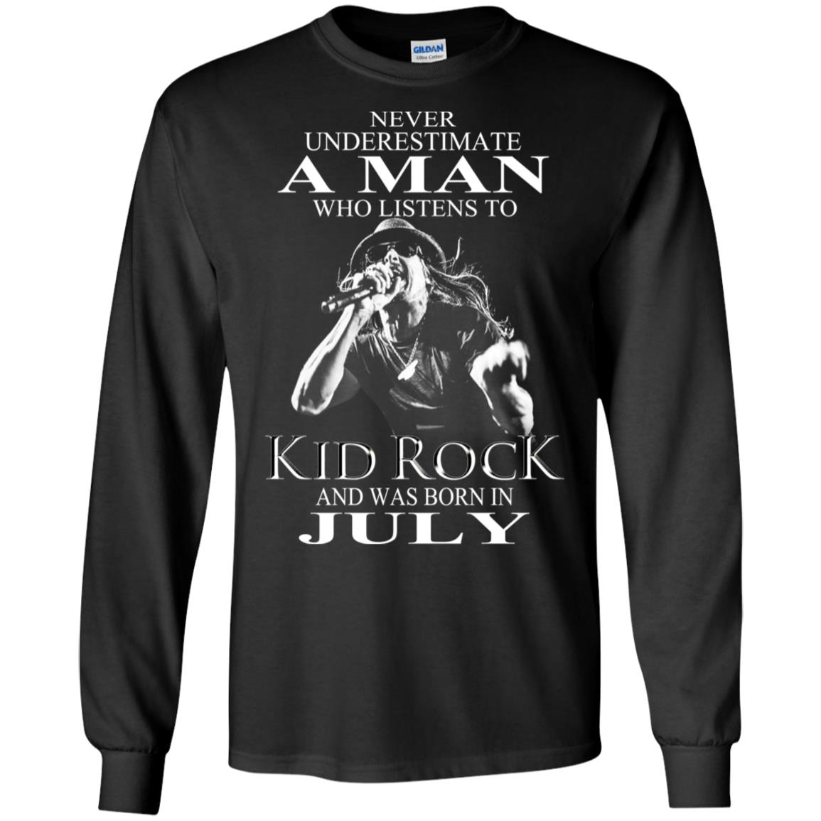 A Man Who Listens To Kid Rock And Was Born In July T-Shirts, Hoodie, Tank
