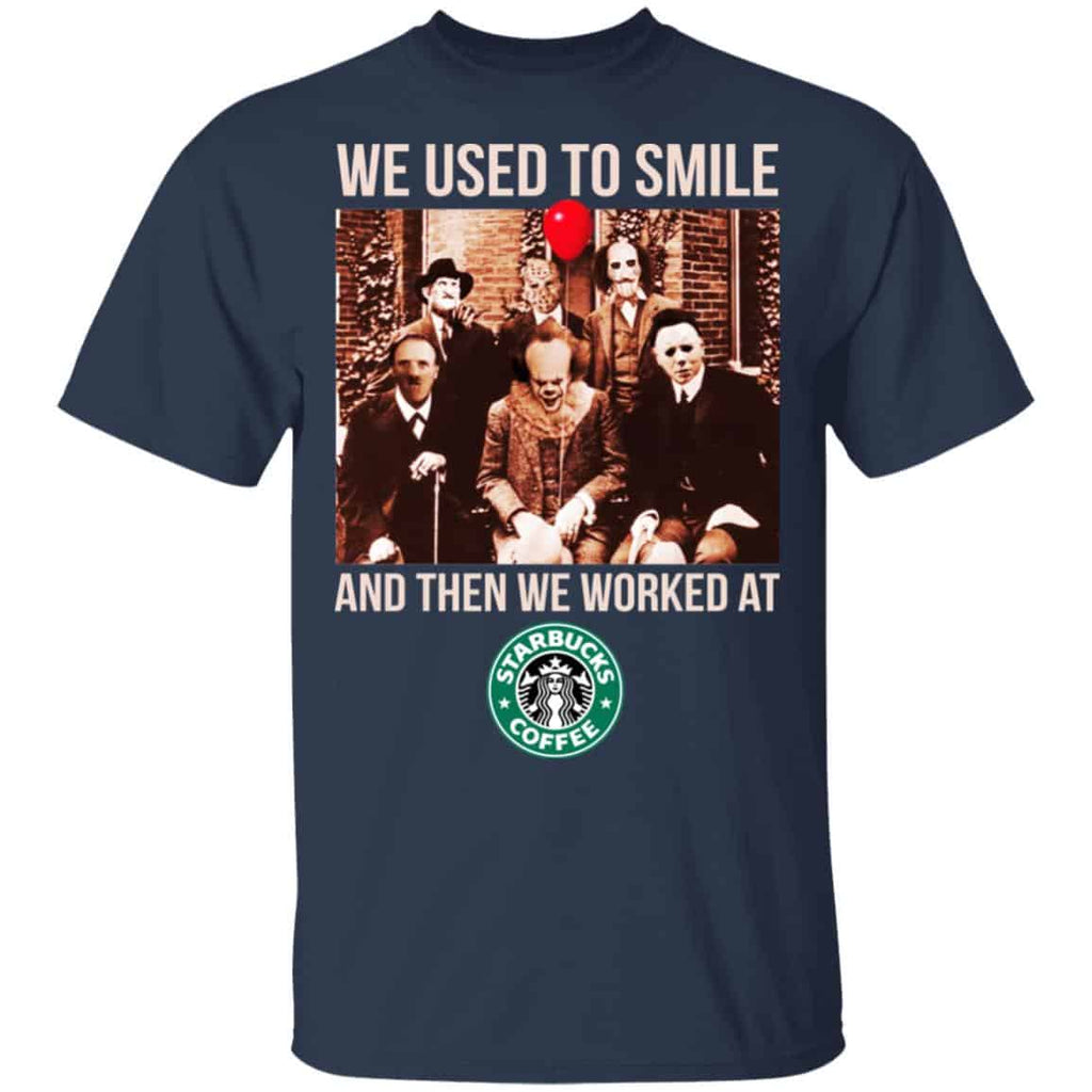 We Used To Smile And Then We Worked At Starbucks Shirt, Hoodie, Tank