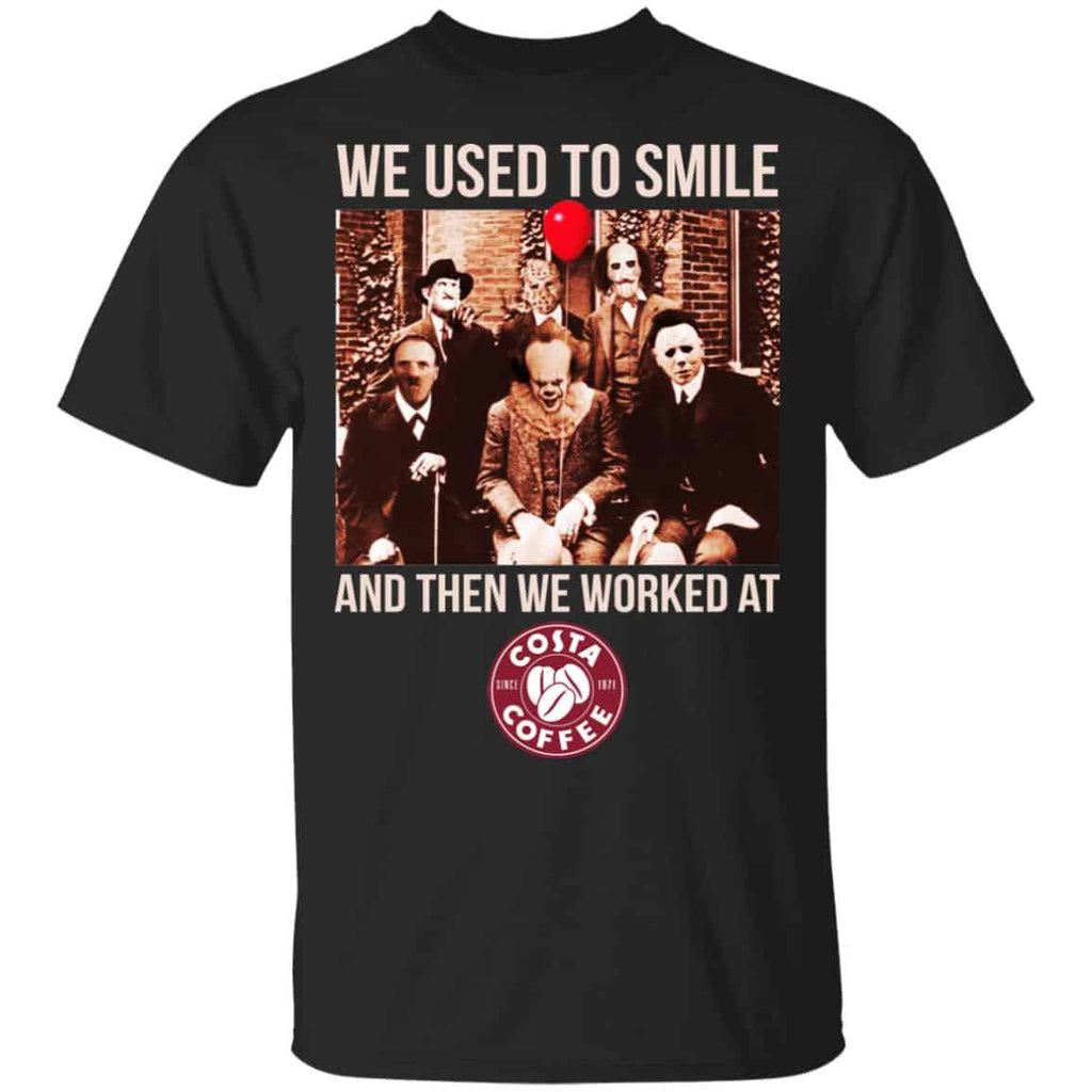We Used To Smile And Then We Worked At Costa Coffee Shirt, Hoodie, Tank