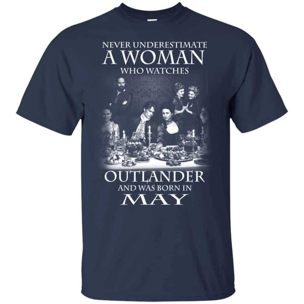 A Woman Who Watches Outlander And Was Born In May T-Shirts, Hoodie, Tank