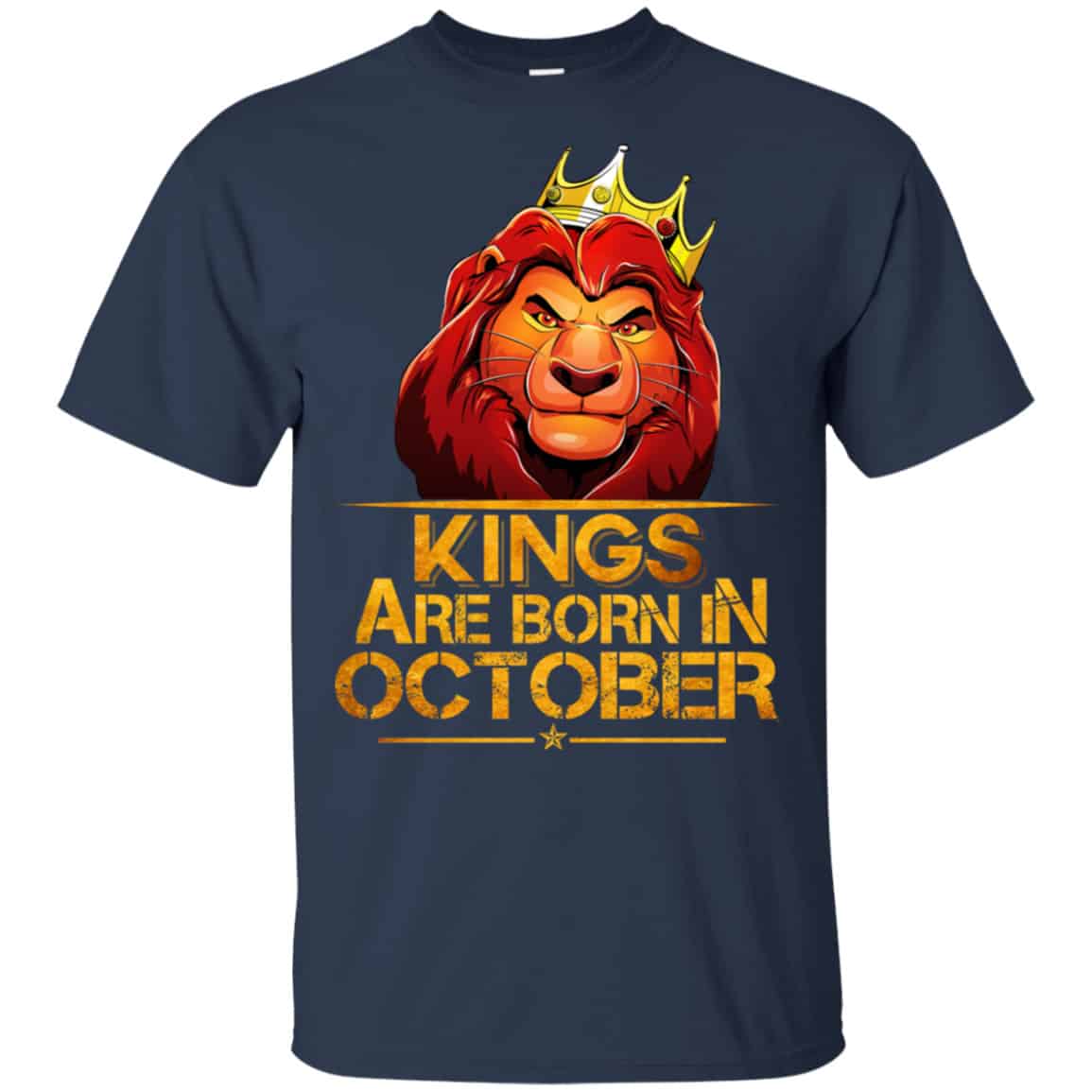 Lion King Are Born In October Shirt, Hoodie, Tank