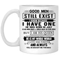 Good Men Still Exist I Have One He Was Born In July Mug