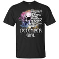 December Girl The Sweetest Most Beautiful Loving Amazing Evil Psychotic Creature You’ll Ever Meet T-Shirts, Hoodie, Tank