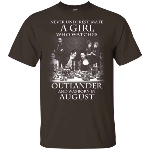 A Girl Who Watches Outlander And Was Born In August T-Shirts, Hoodie, Tank
