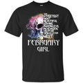 February Girl The Sweetest Most Beautiful Loving Amazing Evil Psychotic Creature You’ll Ever Meet T-Shirts, Hoodie, Tank