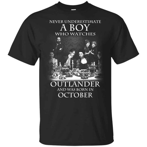A Boy Who Watches Outlander And Was Born In October T-Shirts, Hoodie, Tank