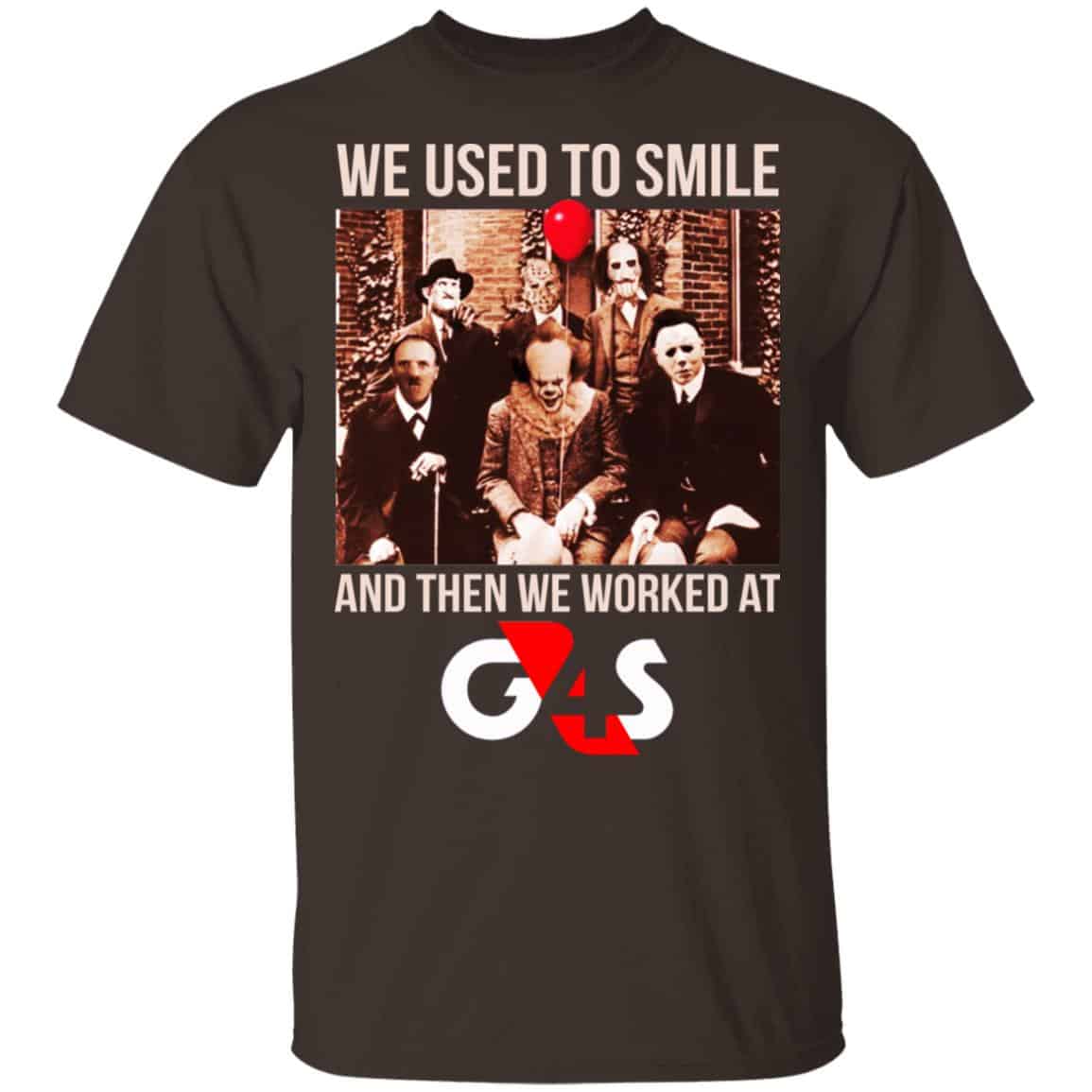 We Used To Smile And Then We Worked At G4S Shirt, Hoodie, Tank