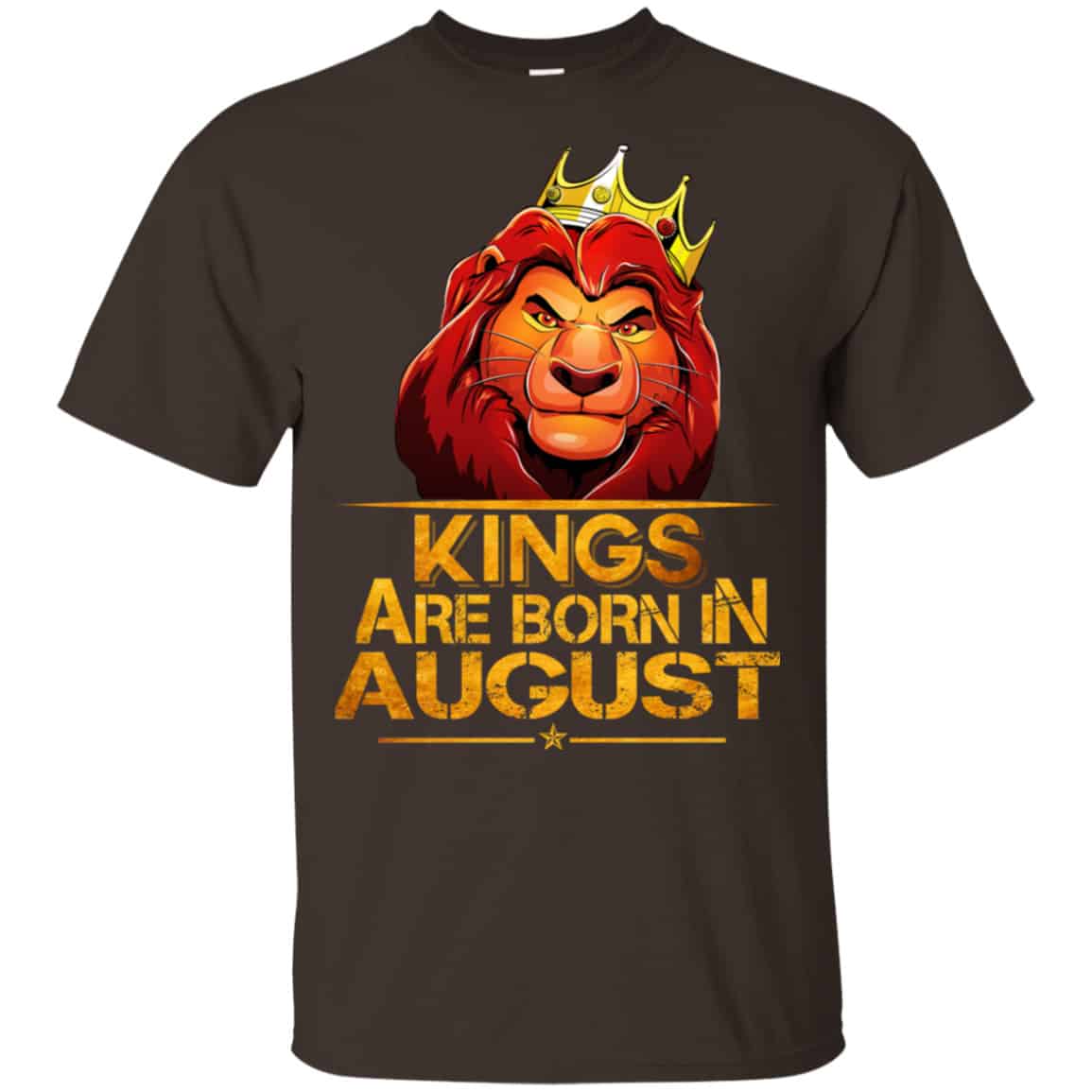 Lion King Are Born In August Shirt, Hoodie, Tank