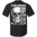 Store Manager The Hardest Part Of My Job Is Being Nice To People T-Shirts, Hoodie, Tank