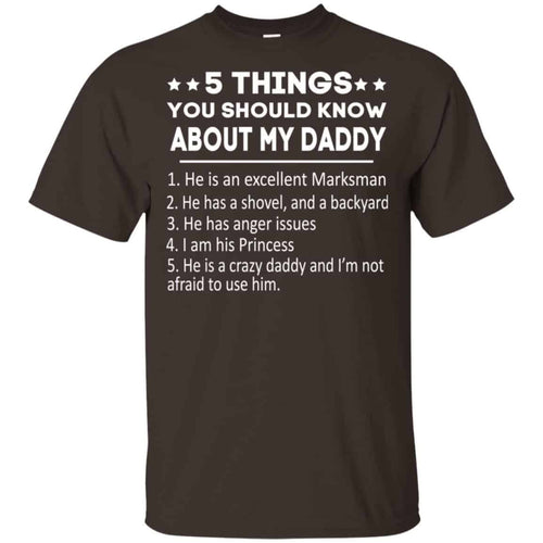 5 Things You Should Know About My Daddy T-Shirts, Hoodie, Tank