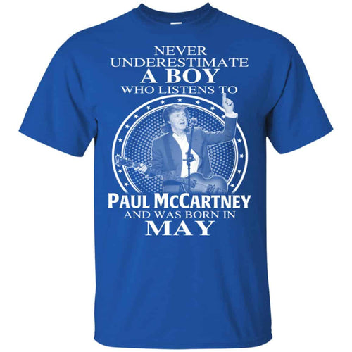 A Boy Who Listens To Paul McCartney And Was Born In May T-Shirts, Hoodie, Tank