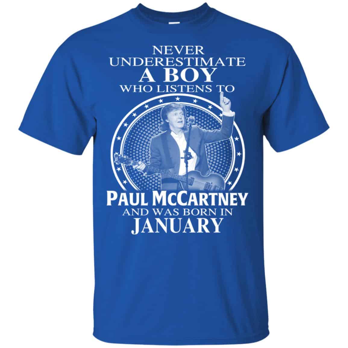 A Boy Who Listens To Paul McCartney And Was Born In January T-Shirts, Hoodie, Tank