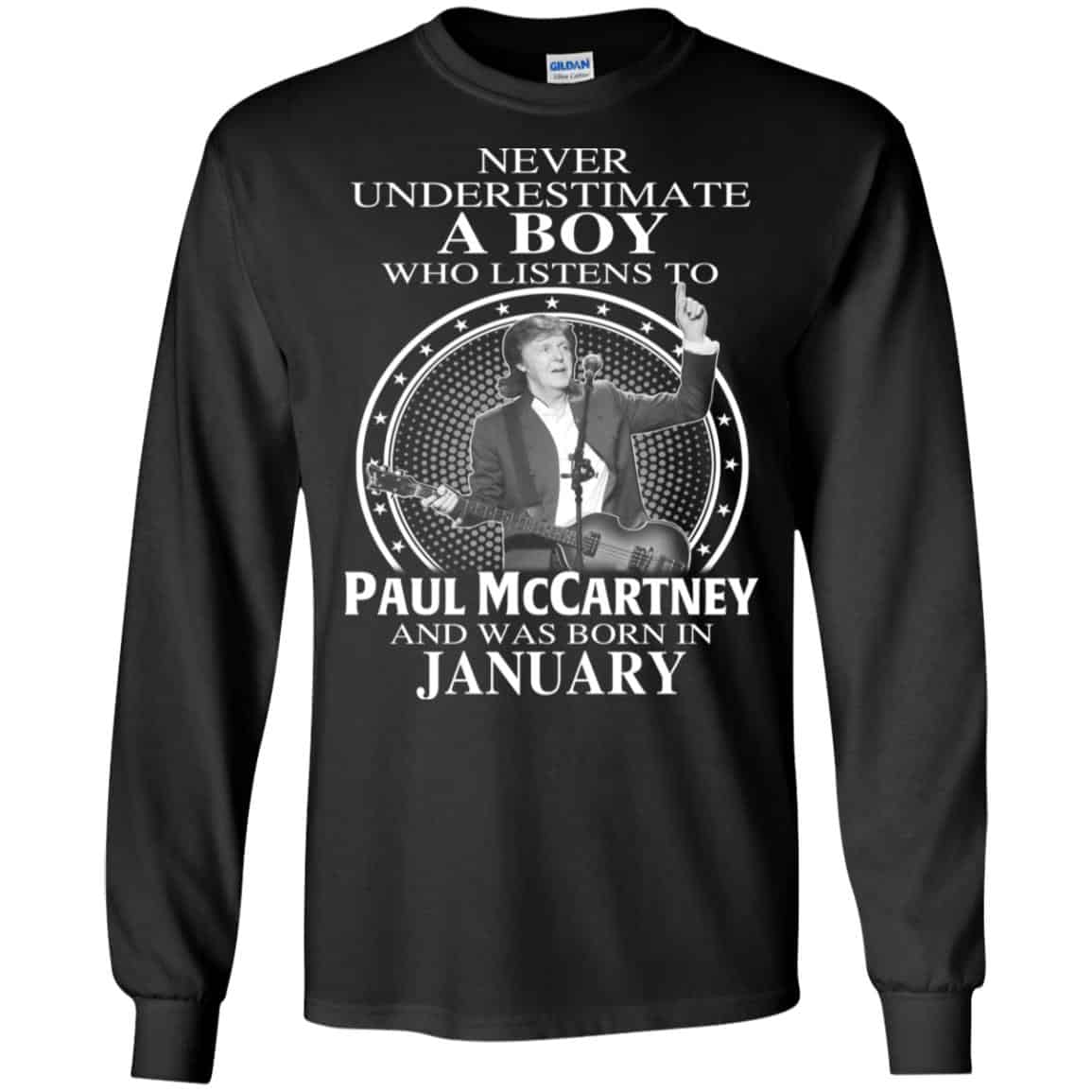A Boy Who Listens To Paul McCartney And Was Born In January T-Shirts, Hoodie, Tank