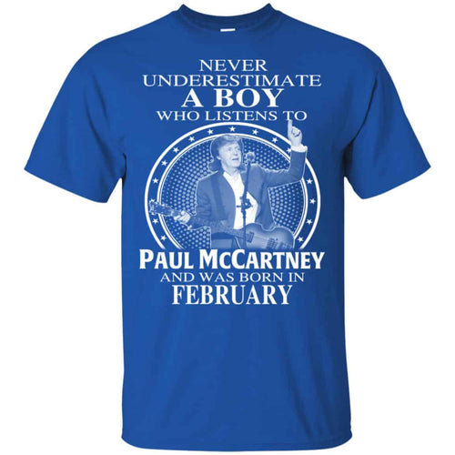 A Boy Who Listens To Paul McCartney And Was Born In February T-Shirts, Hoodie, Tank