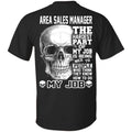Area Sales Manager The Hardest Part Of My Job Is Being Nice To People T-Shirts, Hoodie, Tank