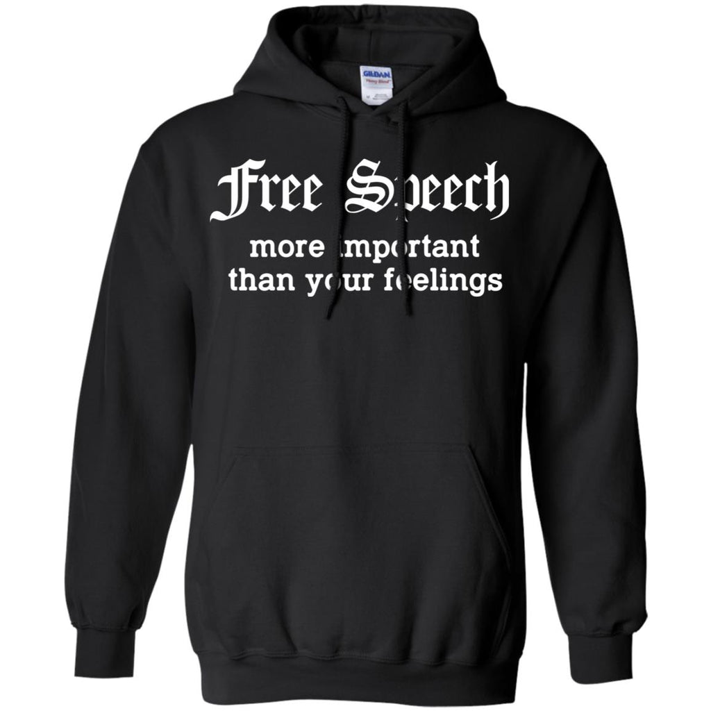 Free Speech More Important Than Your Feelings T-Shirts, Hoodie, Tank