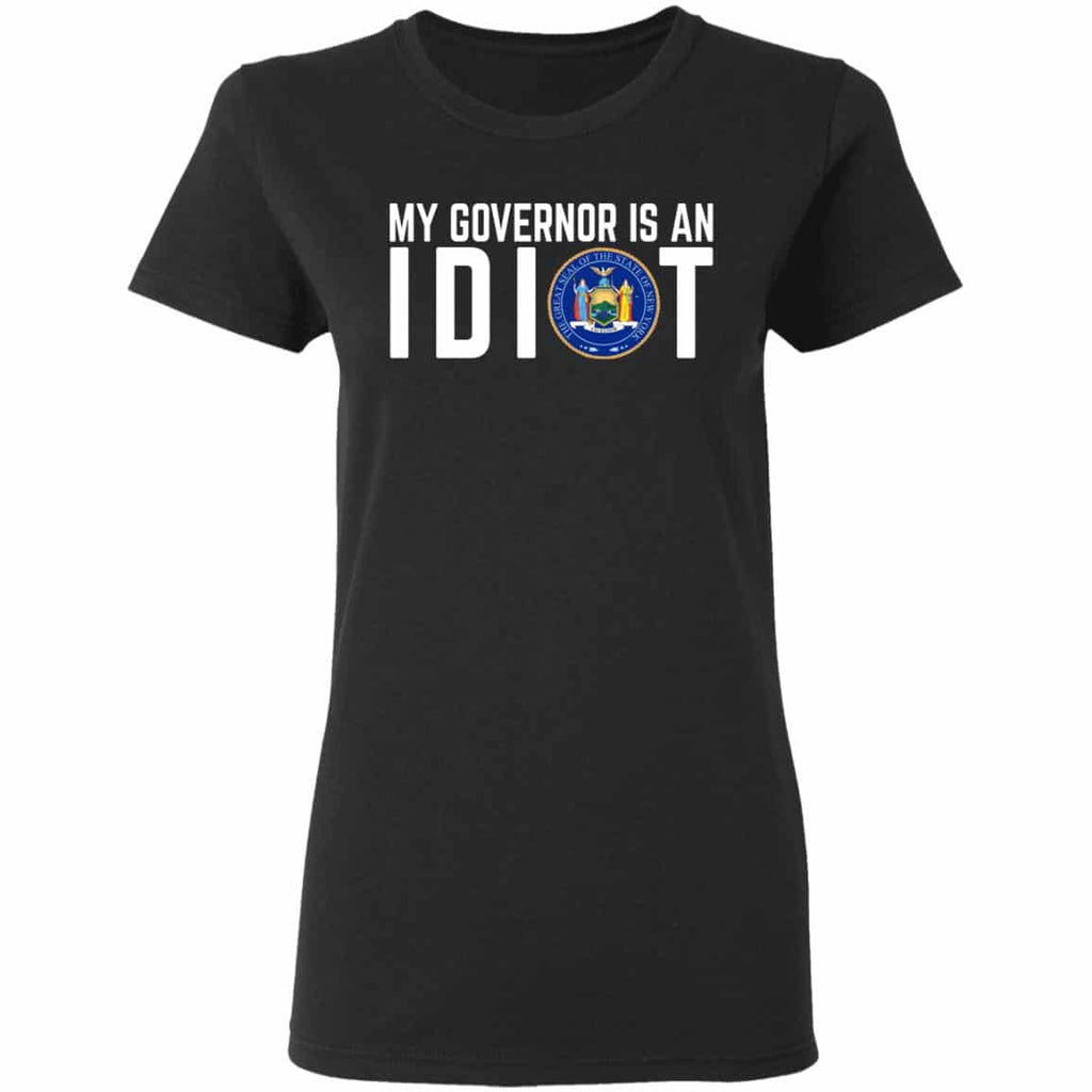 My Governor Is An Idiot New York Shirt, Hoodie, Tank