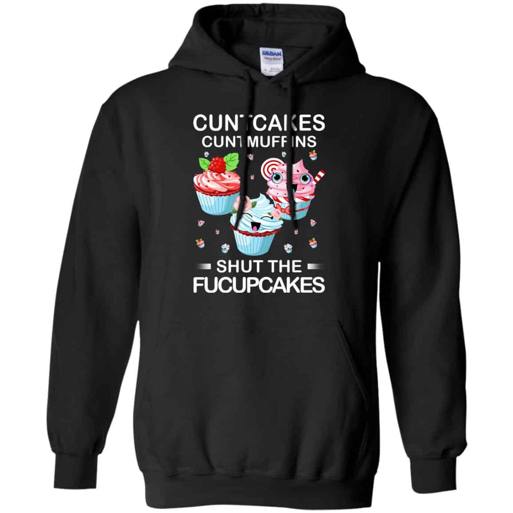 Cuntcakes Cuntmuffins Shut The Fucupcakes Shirt, Hoodie, Tank